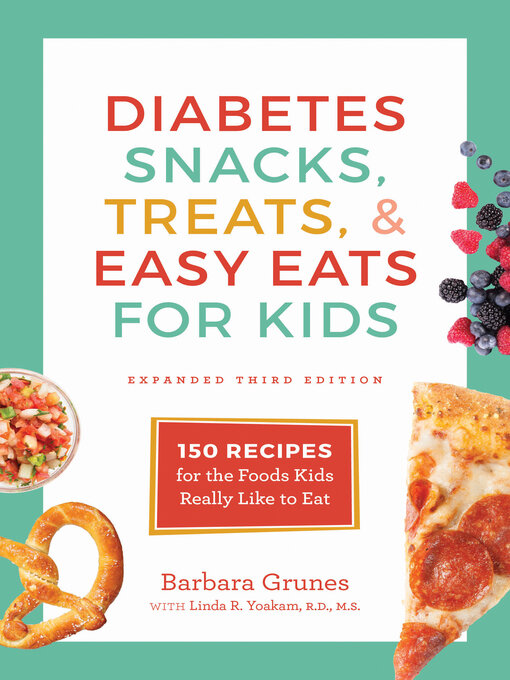 Title details for Diabetes Snacks, Treats, & Easy Eats for Kids by Barbara Grunes - Wait list